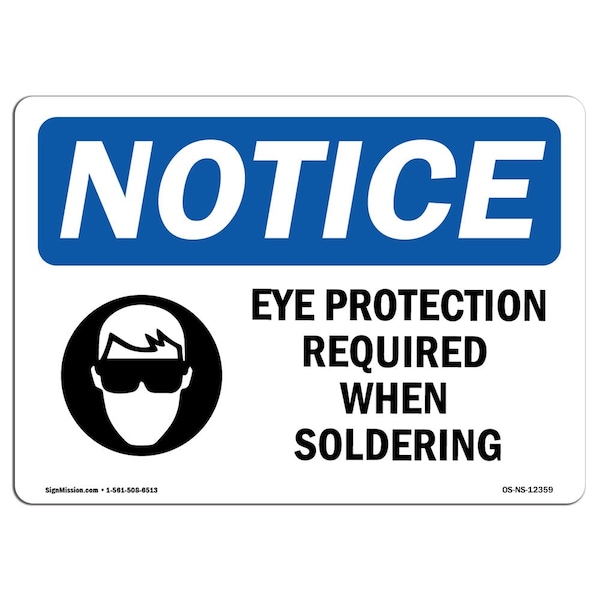 OSHA, Eye Protection Required When Soldering, 14in X 10in Rigid Plastic, 14" W, 10" H, Landscape